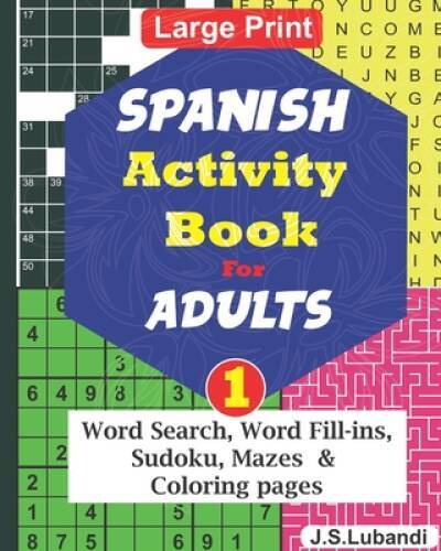 SPANISH Activity Book for ADULTS 1 (100 Plus Fun filled: Word Searc - VERY GOOD