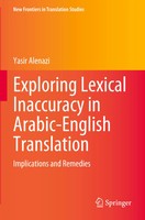 Exploring Lexical Inaccuracy in Arabic-English Translation Yasir Alenazi Buch