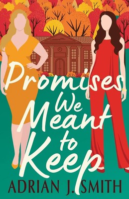 Promises We Meant to Keep Adrian J. Smith Taschenbuch Englisch 2025 Ereka Press
