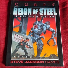 GURPS - Reign of Steel - The WAR is Over. The Robots Won