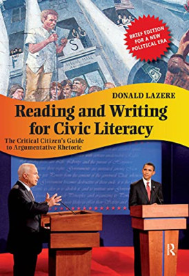 Reading and Writing for Civic Literacy: The Critical Ci - Paperback NEW Lazere,