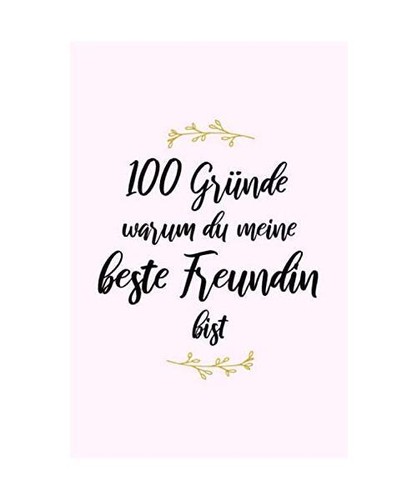 Grunde Warum Du Meine Beste Freundin Bist