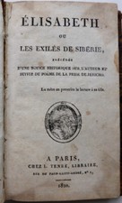 Elisabeth ou les exiles de Siberie ...Paris. Chez L. Tenre, Libraire, ... 1820