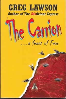 THE CARRION...A FEAST OF FEAR (2005) Greg Lawson - AuthorHouse TPB Thriller