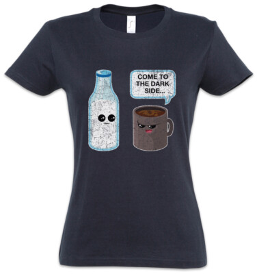 Dark Side Coffee Damen T-Shirt Star Caffeine Nerd Wars Milk Computer Scientist