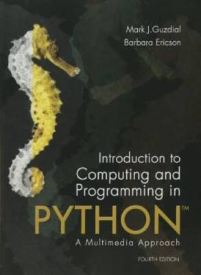 Introduction to Computing and Programming in Python (4th Edition) - GOOD