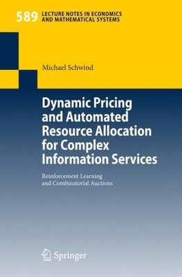Dynamic Pricing and Automated Resource Allocation for Complex Information : R...