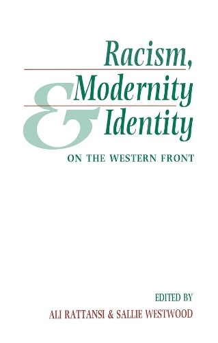 Racism, Modernity and Identity by Sallie Westwood, Ali Rattansi - 9780745609423