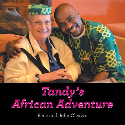 Pene Cleaves (u. a.) | Tandy's African Adventure | Taschenbuch | Englisch (2019)