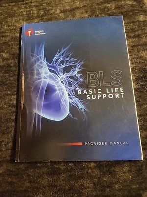 Basic Life Support (BLS) Provider Manual