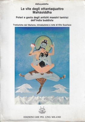 Abhayadatta..DAS LEBEN DER VIERUNDACHTZIG MAHASIDDHA: MÄCHTE UND GESTEN DER ANTI