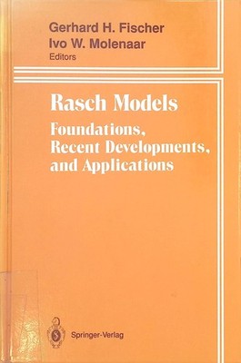 Rasch Models: Foundations, Recent Developments, and Applications Fischer, Gerhar