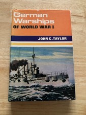 German Warships of World War I by John Charles Taylor 1969 1st Edition Hardcover
