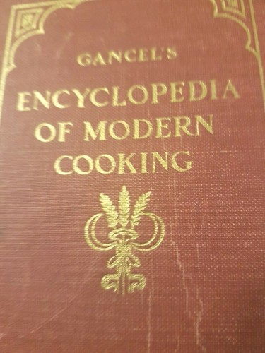 Vintage 1946 Cookbook Gancel's Culinary Encyclopedia of Modern Cooking - Picture 7 of 7
