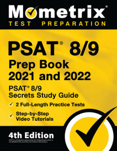 PSAT 89 Prep Book 2021 and 2022: PSAT 89 Secrets Study Guide, 2 Full-Le ...