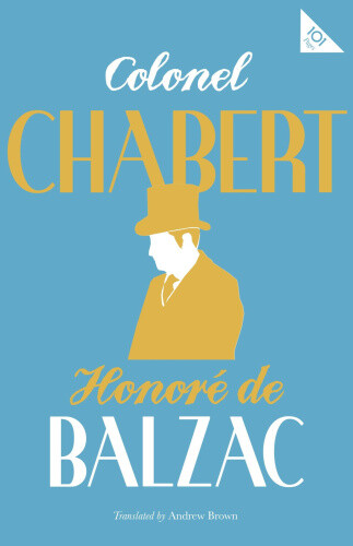 Thumbnail - Colonel Chabert (alma Classics 101 Pages) By Honore De Balzac