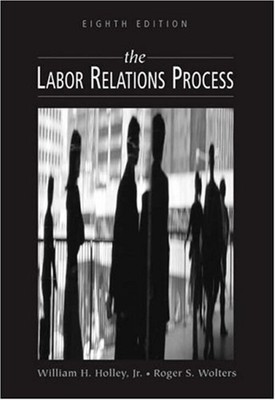 The Labor Relations Process Hardcover