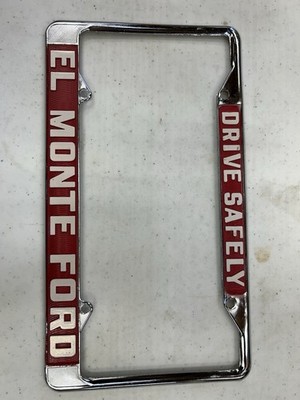 VINTAGE Old School El Monte CA. Ford FORD LICENSE PLATE FRAME California