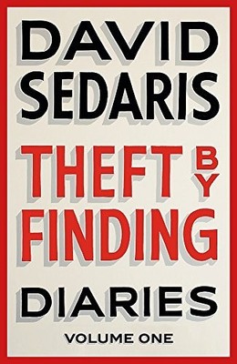 Theft by Finding: Diaries: Volume One by Sedaris, David 0316731366 The Fast Free