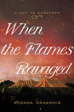 When the Flames Ravaged: July 6, 1944 (Day to Remember) - Paperback - GOOD