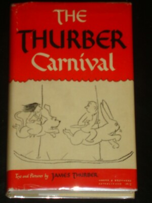 THE THURBER CARNIVAL by James (Hardcover, 1945) Secret Life of Walter Mitty, BCE