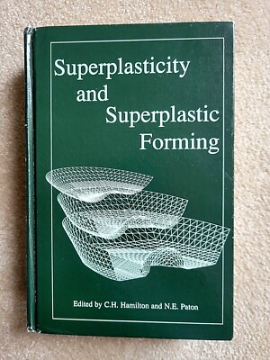 Superplasticity and Superplastic Forming (Hardcover, 1988) N.E. Paton