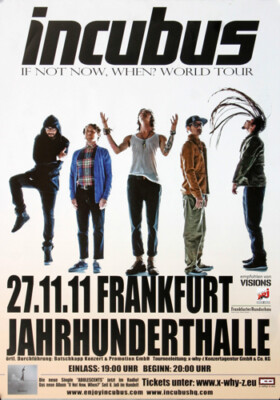 Incubus - If Not Now, Frankfurt 2011 | Konzertplakat | Poster