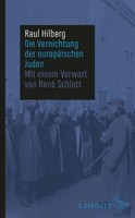 Die Vernichtung Der EuropäIschen Juden, Raul Hilberg
