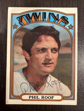 PHIL ROOF 1972  TOPPS AUTOGRAPHED SIGNED AUTO BASEBALL CARD WU