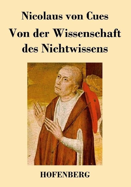 Von Der Wissenschaft Des Nichtwissens Nicolaus Von Cues-image