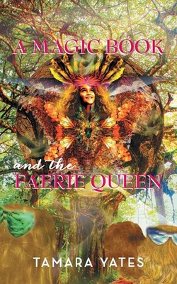Tamara Yates | A Magic Book and the Faerie Queen | Taschenbuch | Englisch (2015)