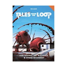 Modiphius Tales from the Loop Our Friends the Machines & Other Mysteries NM
