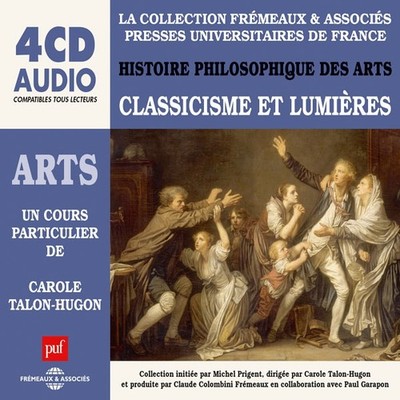 Carole Talon-Hugon - Histoire Philosophique Des Arts  Classicsme Et Lum - E72z