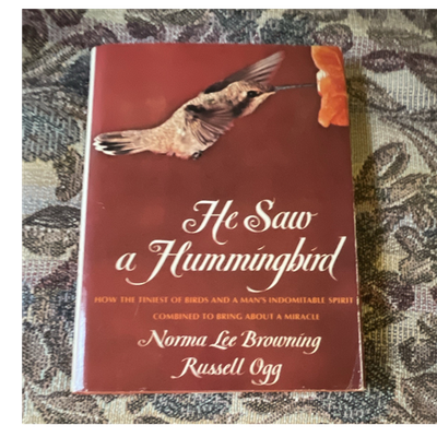 #ad Northwood Press He Saw a Hummingbird Hardcover 1985 Browning amp; Ogg Signed $45.00