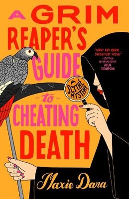 Dara Maxie A Grim Reaper's Guide to Cheating Death (Taschenbuch) (US IMPORT)