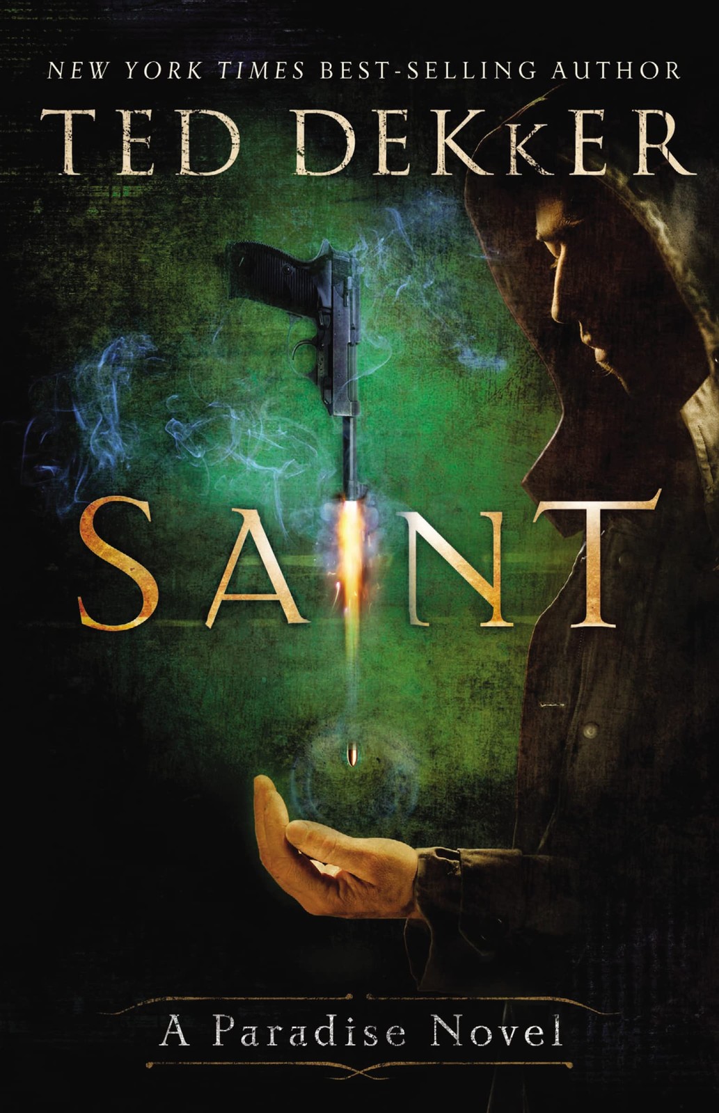 Saint: A Paradise Novel (The Books of History Chronicles) by Dekker