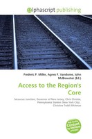 Access To The Region's Core Frederic P. Miller (U. A.) Taschenbuch Englisch 2026