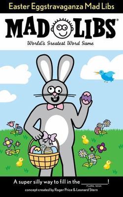 Easter Eggstravaganza Mad Libs: World's Greatest Word Game, USED-Very Good, Pric