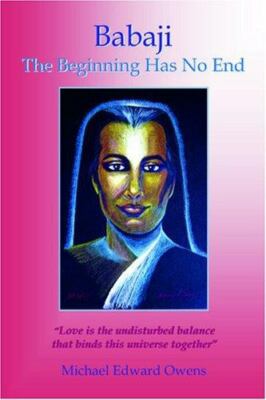 Babaji: The Beginning Has No End  paperback Used - Good