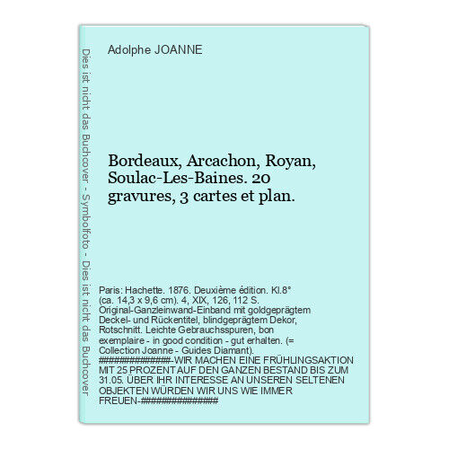 Bordeaux, Arcachon, Royan, Soulac-Les-Baines. 20  JOANNE, Adolphe: - Photo 1/1