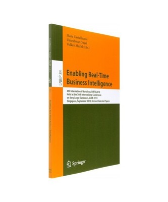 Enabling Real-Time Business Intelligence: 4th International Workshop, BIRTE 2010