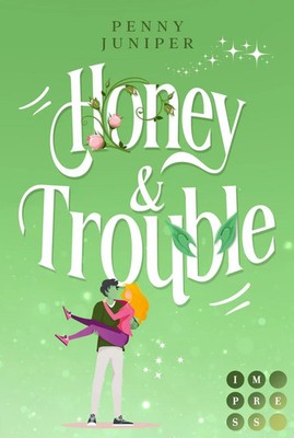 Honey & Trouble (Bellbook University 2) | Spicy Grumpy Sunshine Romantasy | Buch