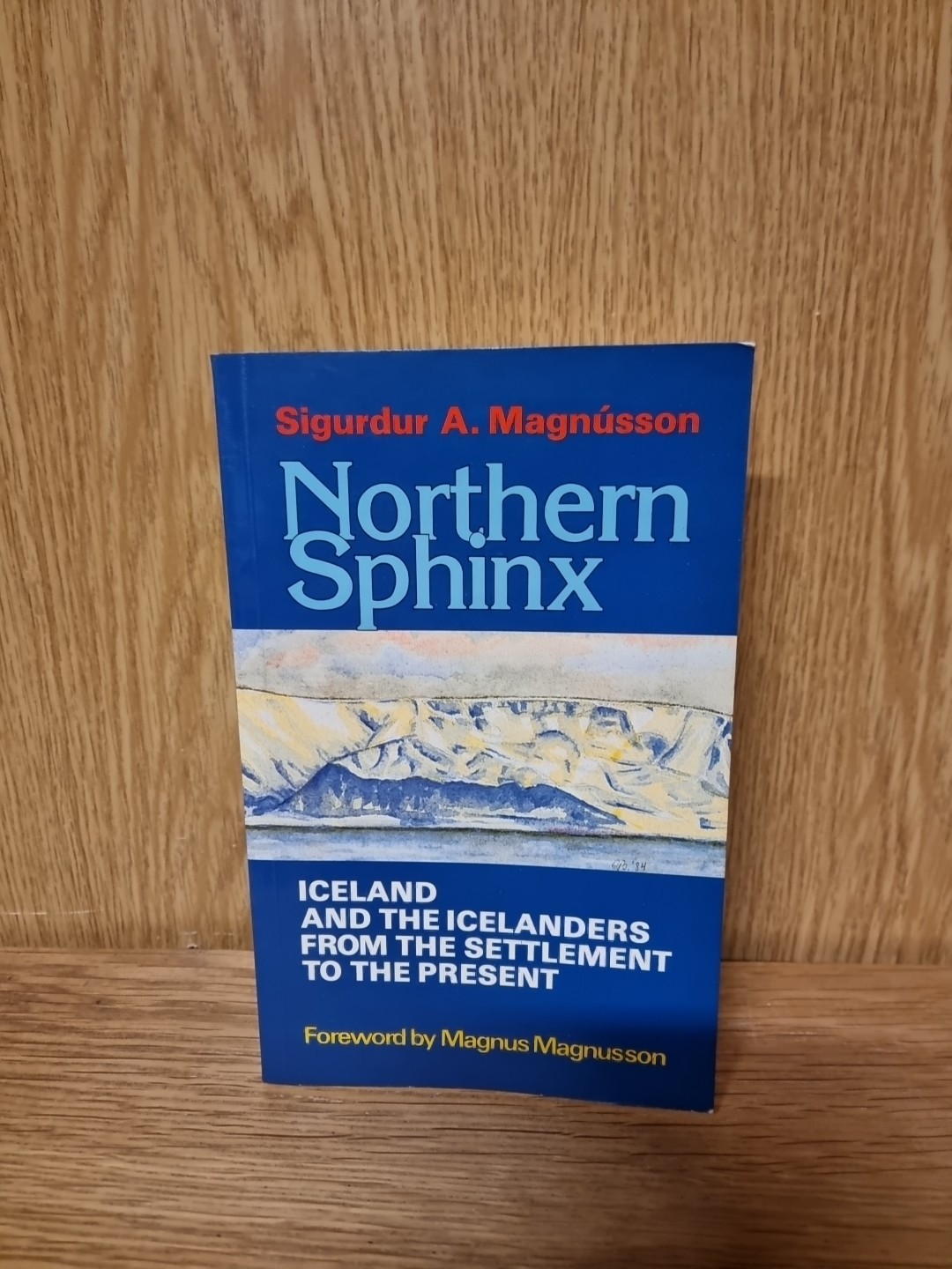 Northern Sphinx: Iceland and the Ic..., Magnusson, Sigurdur Paperback (O2)