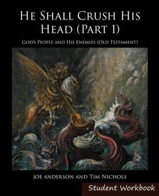 He Shall Crush His Head Student Workbook Old Testament Joseph E Anderson (u. a.)