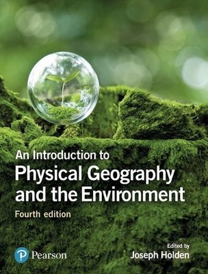 Introduction to Physical Geography and the Environment, An - 9781292083575