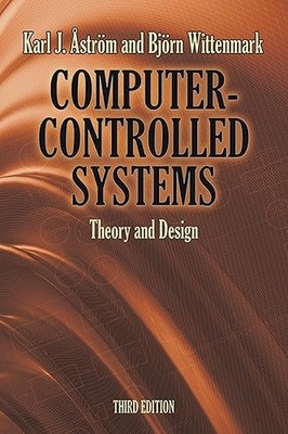 Computer-Controlled Systems: Theory and Design, Third Edition ...