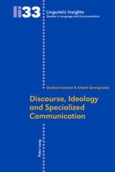 Discourse, Ideology And Specialized Communication Srikant Sarangi-image
