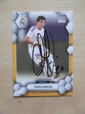 Fran Garcia Autogramm signed Tradingcard "Real Madrid" Topps