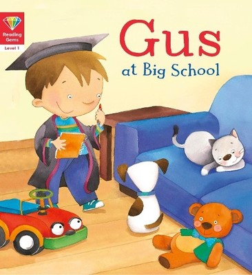 Reading Gems: Gus at Big School (Level 1) (Taschenbuch) Reading Gems