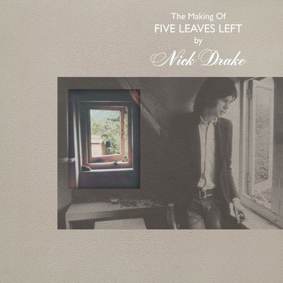Nick Drake The Making of Five Leaves Left (CD) Box Set